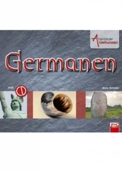 Abenteuer Weltwissen - Germanen, inkl. Hörspiel-CD