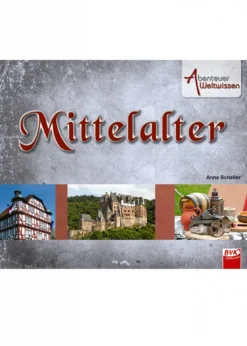 Abenteuer Weltwissen - Mittelalter