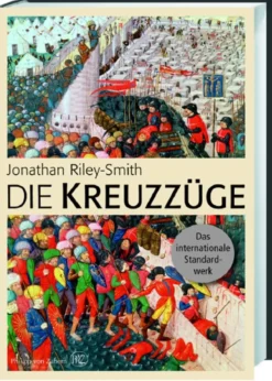 Die Kreuzzüge von Jonathan Riley-Smith