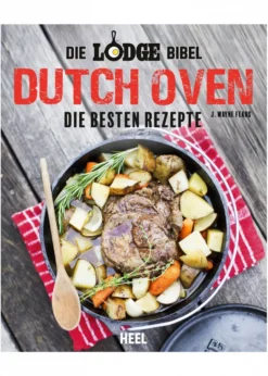 Die Lodge Bibel: Dutch-Oven