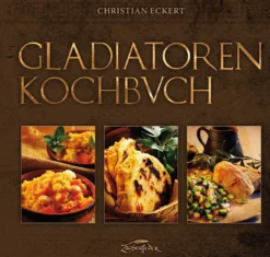 Gladiatoren Kochbuch