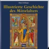 Illustrierte Geschichte des Mittelalters