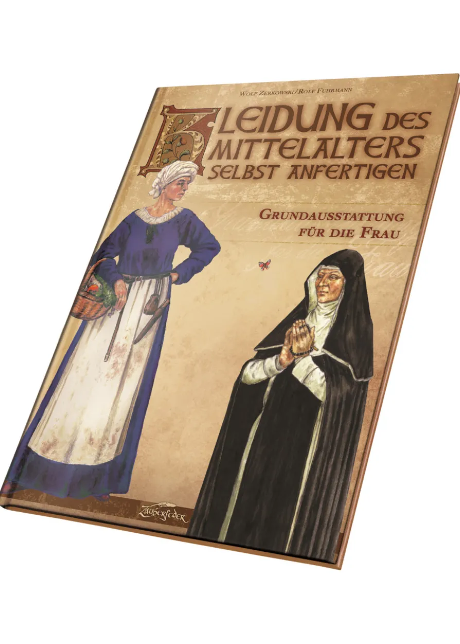 Kleidung des Mittelalters Selbst Anfertigen - Grundausstattung für die Frau