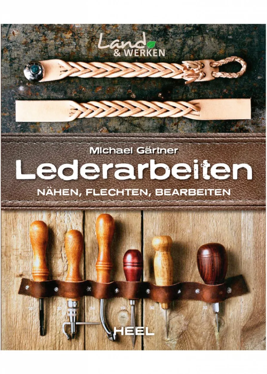 Land & Werken - Lederarbeiten - Nähen, Flechten, Bearbeiten