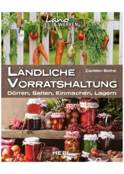 Land & Werken - Ländliche Vorratshaltung