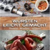 Land & Werken - Wursten leicht gemacht