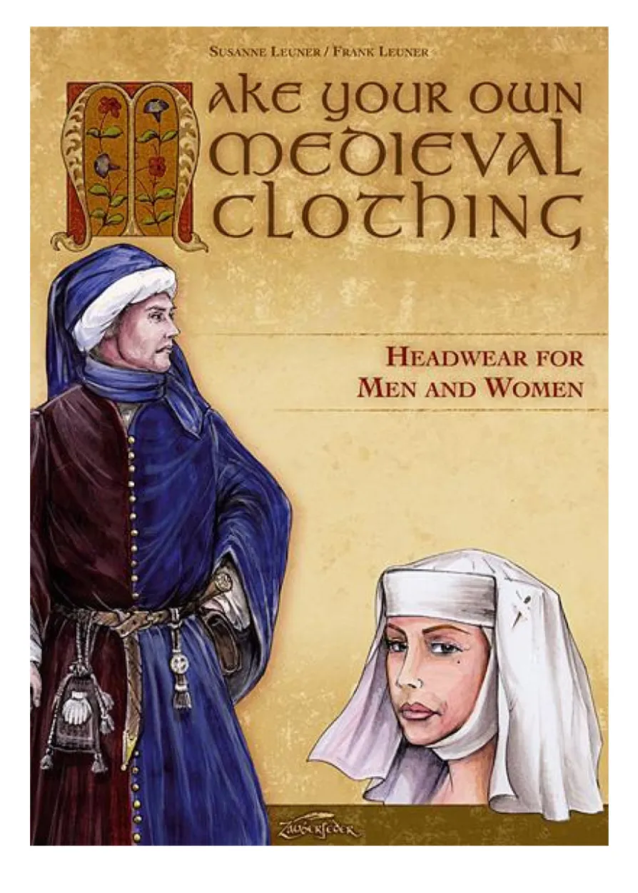 Make Your Own Medieval Clothing - Headgear for Men and Women