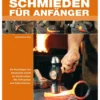Schmieden für Anfänger