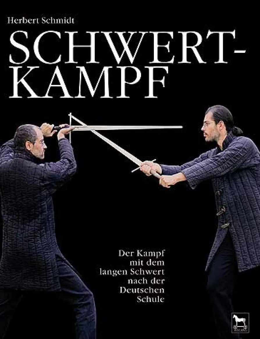 Schwertkampf - Band 1 - Der Kampf mit dem langen Schwert - Deutsche Schule