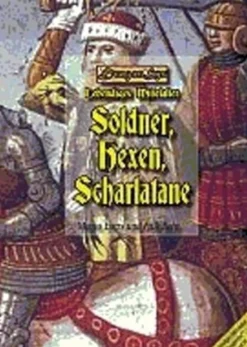 Söldner, Hexen, Scharlatane