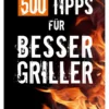 500 Tipps für Bessergriller